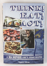 Microcosm Publishing Books > Food, Drink, & Drugs > Cookbooks Think! Eat! Act!: A Sea Shepherd Chef's Vegan Recipes - Paperback 9781621066668 MC-5310