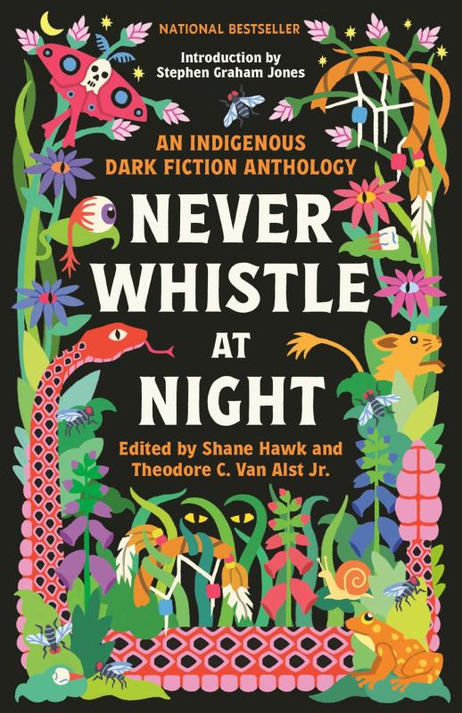 Microcosm Publishing Books > Fiction Never Whistle at Night: An Indigenous Dark Fiction Anthology 9780593468463 9780593468463