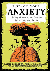 Microcosm Publishing Books > Lifestyle > Self-Help Unfuck Your Anxiety: Using Science to Rewire Your Anxious Brain 9781621065487