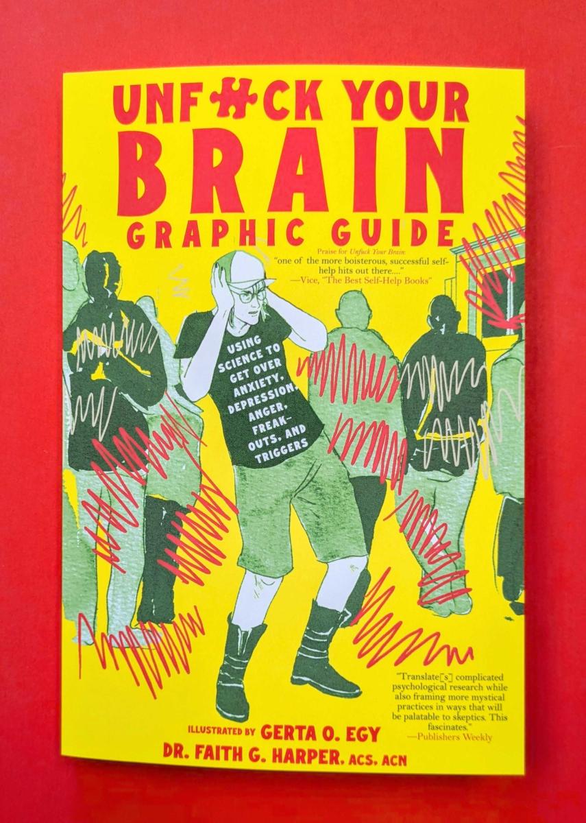 Microcosm Publishing Books > Lifestyle > Self-Help Unfuck Your Brain Graphic Guide: Using Science to Get Over Anxiety, Depression, Anger, Freak-outs, and Triggers by Dr. Faith G. Harper (Paperback) 9781648412233