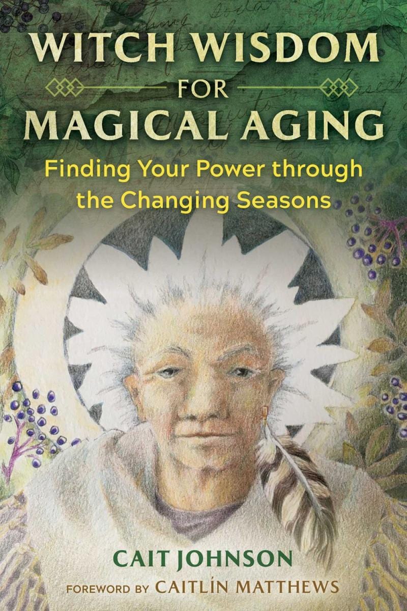 Microcosm Publishing Books > Magic Witch Wisdom for Magical Aging: Finding Your Power through the Changing Seasons 9781644114773