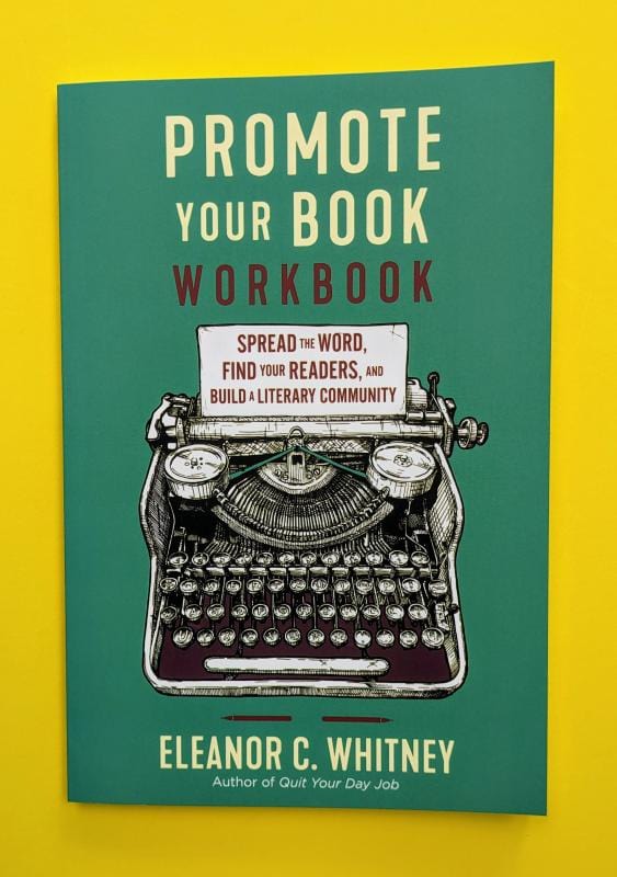 Microcosm Publishing Books > Smarts > Teach Yourself Promote Your Book Workbook: Spread the Word, Find Your Readers, and Build a Literary Community 9781648412882 9781648412882