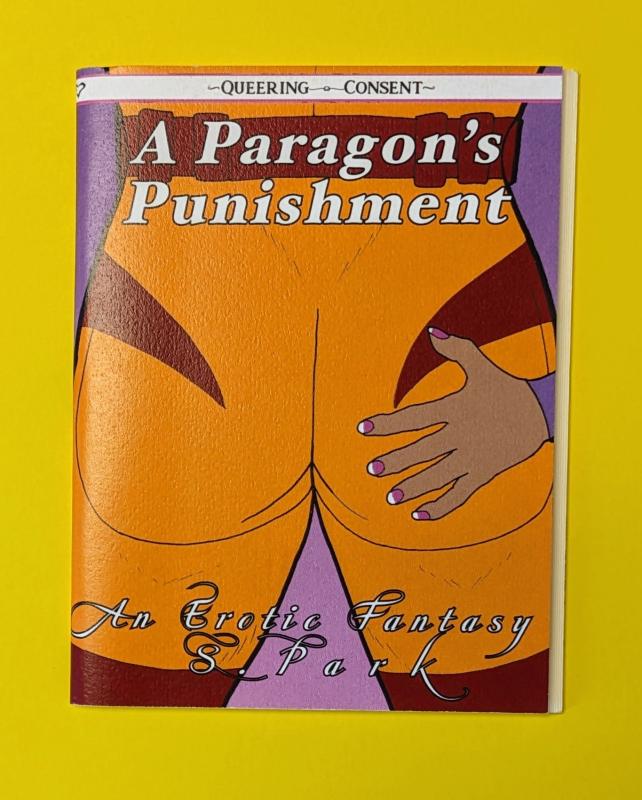 A Paragon's Punishment: An Erotic Fantasy - Zine