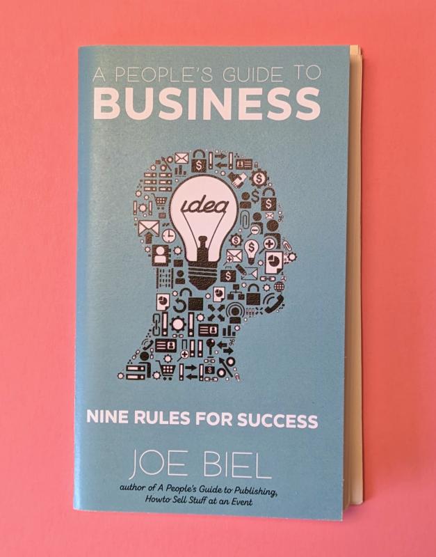 A People's Guide to Business: Nine Rules for Success - Zine