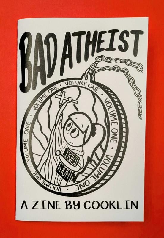 Microcosm Publishing Books > Zines Bad Atheist by cooklin 9781648414695 9781648414695