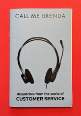 Microcosm Publishing Books > Zines Call Me Brenda: Dispatches from the World of Customer Service - Zine 9781648410550 MC-21446