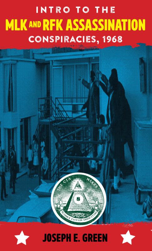 CIA Makes Science Fiction Unexciting #8: Intro to The MLK and RFK Assassination Conspiracies: 1968 - Zine