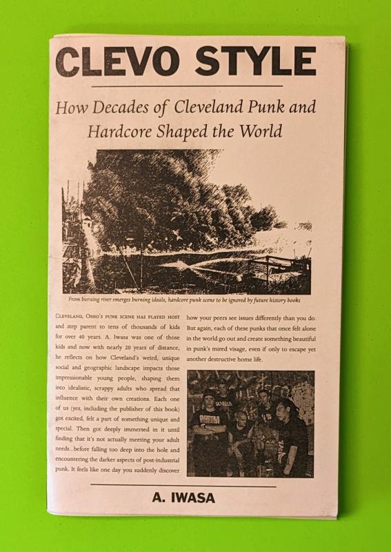 Microcosm Publishing Books > Zines Clevo Style: How Decades of Cleveland Punk and Hardcore Shaped the World - Zine 9781648410369 MC-22090