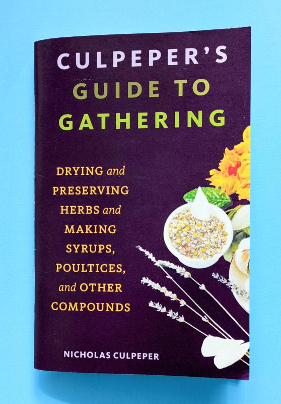 Microcosm Publishing Books > Zines Culpeper's Guide to Gathering: Drying and Preserving Herbs and Making Syrups, Poultices, and Other Compounds - Zine 9781648412899 MC-45310
