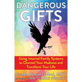 Microcosm Publishing Books > Zines Dangerous Gifts: Using Internal Family Systems (Zine) 9781648415760 9781648415760
