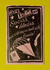 Microcosm Publishing Books > Zines How to Get Off Social Media and Still Keep In Touch With Your Friends 9781648413407