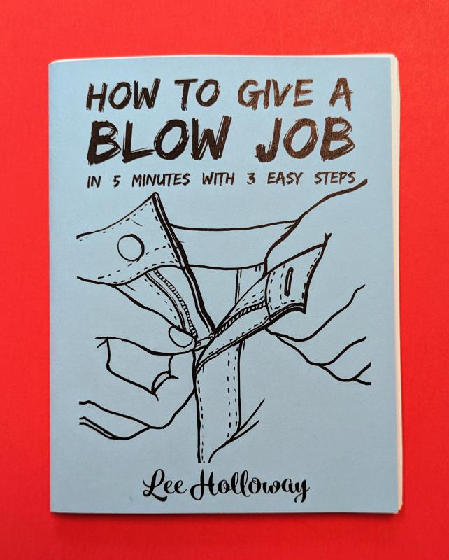 Microcosm Publishing Books > Zines How to Give a Blow Job - Zine 9781621064268 MC-20499