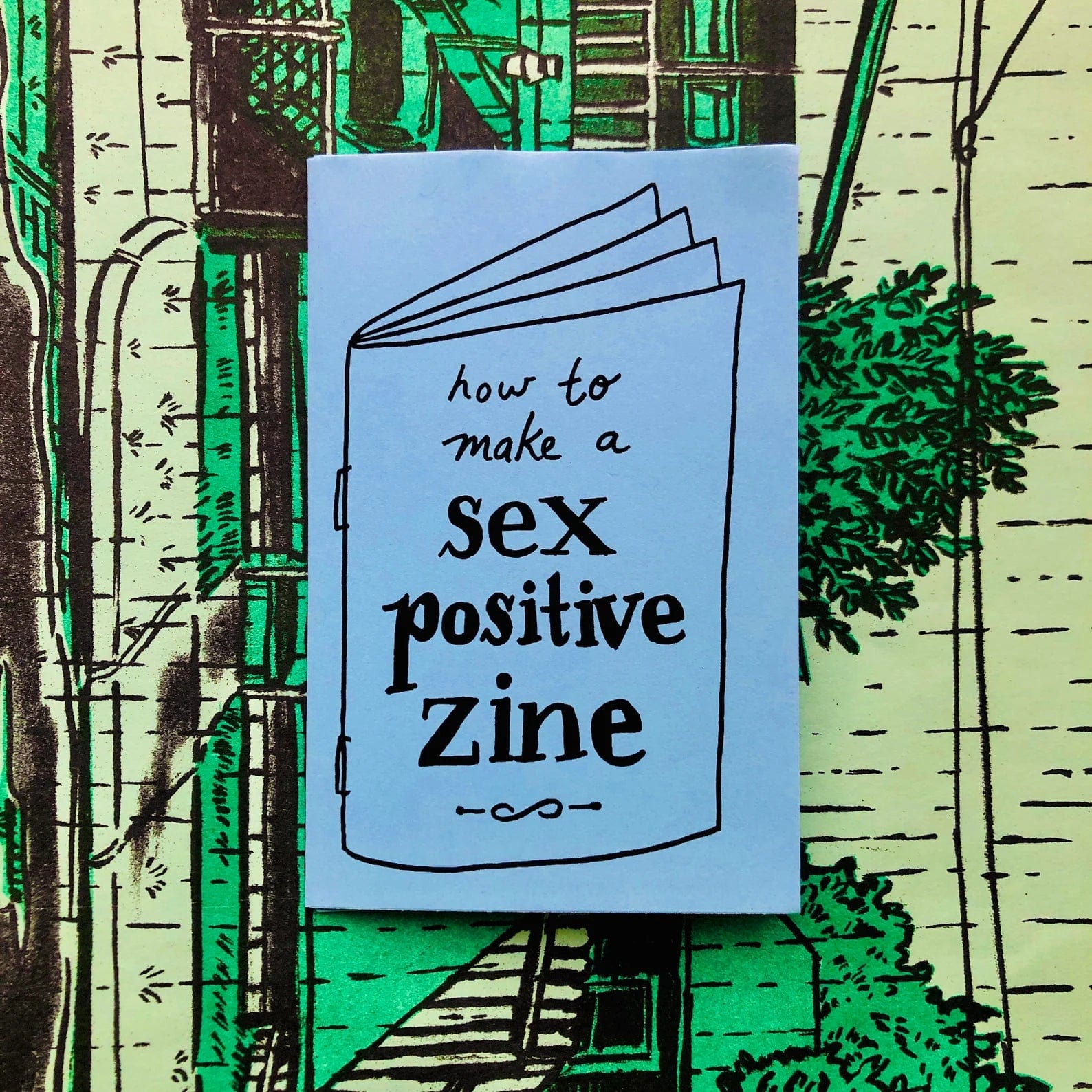 Microcosm Publishing Books > Zines How To Make A Sex-Positive Zine! Zine | Diy Zine Making Feminist Sex Education Zine
