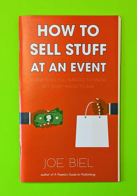 Microcosm Publishing Books > Zines How to Sell Stuff at an Event - Zine 9781621061588 MC-23984