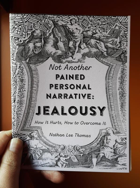 Microcosm Publishing Books > Zines Jealousy: How It Hurts, How to Overcome It - Zine 9781621065111 MC-23167