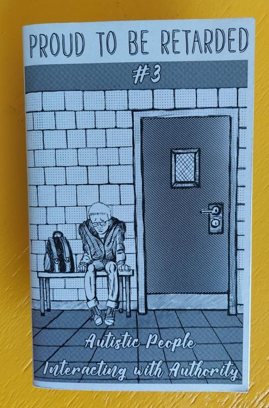 Neurodivergent Pride #5: Autistic People Interacting with Authority - Zine