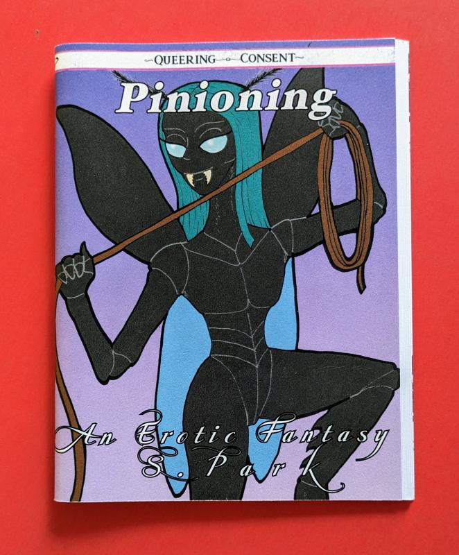 Microcosm Publishing Books > Zines Pinioning: An Erotic Fantasy - Zine 9781648411373 MC-30638