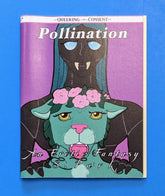 Microcosm Publishing Books > Zines Pollination - Zine 9781648411779 MC-16673