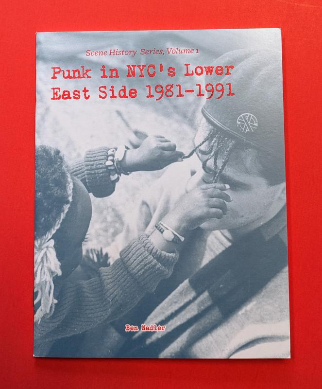 Microcosm Publishing Books > Zines Punk in NYC's Lower East Side 1981-1991 - Zine 9781621069218 MC-5835