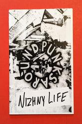 Microcosm Publishing Books > Zines Punks Around #1: Nizhny Life - Zine 9781621062325 MC-22642