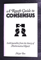 Microcosm Publishing Books > Zines Rough Guide to Consensus - Zine 9781621062202 MC-18076