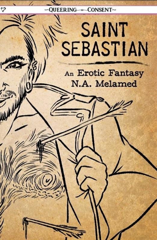 Microcosm Publishing Books > Zines Saint Sebastian: An Erotic Fantasy - Zine 9781648411700 MC-31197