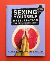 Microcosm Publishing Books > Zines Sexing Yourself: Masturbation For Your Own Pleasure - Zine 9781621062561 MC-21377