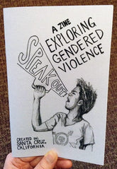 Microcosm Publishing Books > Zines Speak Out!: A Zine Exploring Gendered Violence - Zine 9781621064138 MC-20807