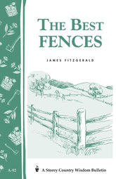 Microcosm Publishing Books > Zines The Best Fences: Storey's Country Wisdom Bulletin A-92 9780882663357