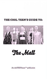 Microcosm Publishing Books > Zines The Cool Teen's Guide To The Mall - Zine 9781621061656 MC-21653