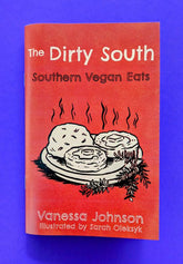 Microcosm Publishing Books > Zines The Dirty South: Southern Vegan Eats - Zine 9780977055708 MC-5959