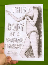 Microcosm Publishing Books > Zines This Body of a Woman I Inhabit - Zine 9781648412844 MC-23314