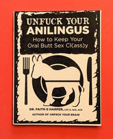 Microcosm Publishing Books > Zines Unfuck Your Anilingus: How to Keep Your Oral Butt Sex Classy - Zine 9781648411618 MC-16551