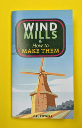 Microcosm Publishing Books > Zines Windmills & How to Make Them by F. E. Powell 9781648415708 9781648415708