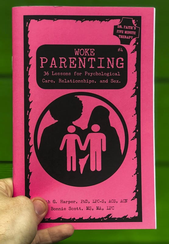 Woke Parenting #4: Sex, Relationships, & Psychological Care - Zine