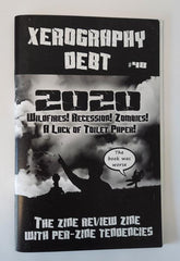 Microcosm Publishing Books > Zines Xerography Debt #48: Wildfires! Recession! Zombies! A Lack of Toilet Paper! - Zine 9781621064022 MC-23511