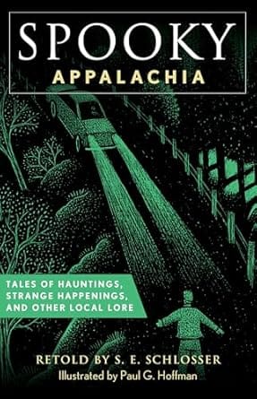 Microcosm Publishing Spooky Appalachia: Tales of Hauntings, Strange Happenings, and Other Local Lore 9781493085712 9781493085712
