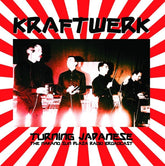 Kraftwerk Music > Vinyl Records Kraftwerk - Turning Japanese: The Nakano Sun Plaza Radio Broadcast 634438076926 MDCI838.1