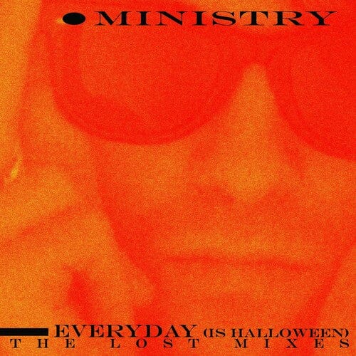 Ministry - Everyday: Lost Mixes