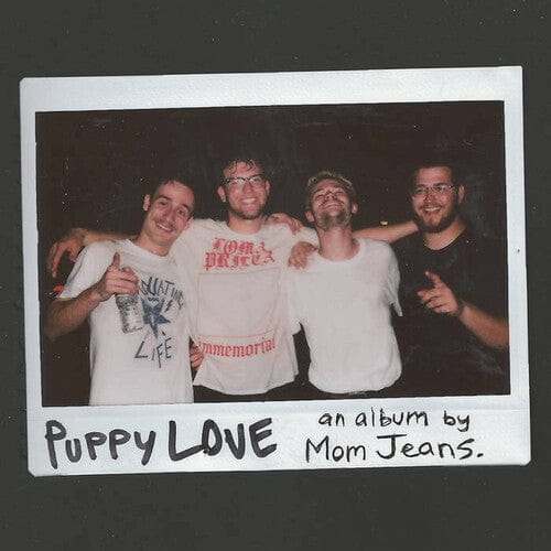 Miscellaneous Record Music > Vinyl Records Mom Jeans - Puppy Love (Colored Vinyl) 843563189290 MCXR61.1