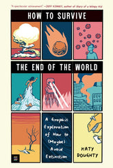 MITeen Press Graphic Novel How to Survive the End of the World 9781536232790 PRH-9781536232790