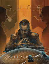 Modiphus Tabletop Games > Role-Playing Games Dune RPG: Power and Pawns - The Emperors Court Supplement Book 9781802810189 MUH 060195