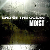 Moist - End of The Ocean [Clear Vinyl] [Import]