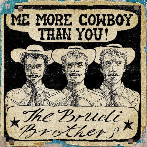 Mom & Pop Music Music > Vinyl Records Brudi Brothers - Motherland / Me More Cowboy Than You [7" Vinyl] (Extended Play) 810090097114 MMPO870.7