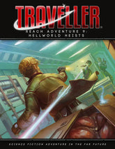 Mongoose Publishing Books > RPG Traveller: Reach Adventures 09 - Hellworld Heists 9781916675438 MGP40140