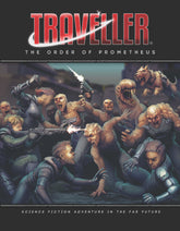 Mongoose Publishing Tabletop Games > Role-Playing Games Traveller RPG: The Order of Prometheus 9781913076894 MGP 40096