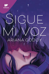 Montena Books > Fiction > Young Adult Sigue mi voz / Follow My Voice 9781644736784 PRH-9781644736784