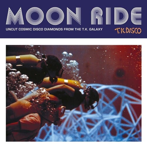 MOON RIDE: UNCUT COSMIC DISCO DIAMONDS FROM THE TK Music > Vinyl Records MOON RIDE: UNCUT COSMIC DISCO DIAMONDS FROM THE TK - Moon Ride: Uncut Cosmic Disco Diamonds From The T.K. Galaxy 5060870478472 TMKQ2020.1