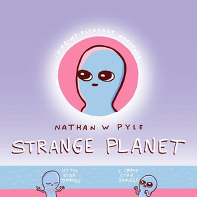 Morrow Gift Books > Art & Gifts > Humor Strange Planet: Imagine Pleasant Nonsense - Book 9780062970701 MC-24650