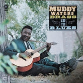 Muddy Waters Music > Vinyl Records Muddy Waters - Muddy, Brass & The Blues 8435395503300 ELTL620884.1